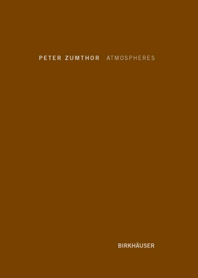Zumthor Peter Atmospheres